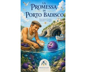 La Promessa di Porto Badisco: una storia di Mare, Amicizia e Coraggio