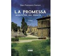 La promessa. Movente per una vendetta