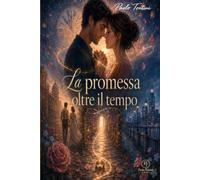 La promessa oltre il tempo