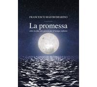 La promessa. Oltre la fine dei giorni per il tempo infinito - 202