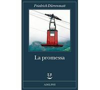 La promessa [Paperback] [Oct 24, 2019] Dürrenmatt, Friedrich and Berra, Donata