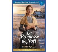 La Promesse de Noël: Romance Historique Western de Noël