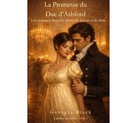 La Promesse du Duc d’Ashford: Une romance Regency pleine de secrets et de désir