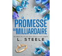 La Promesse du Milliardaire: Une romance militaire avec un milliardaire au passé tourmenté