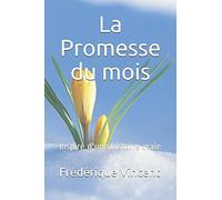 La Promesse du mois: Inspiré d'une histoire vraie