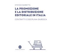 Libri Stefano Barbetta - La Promozione E La Distribuzione Editoriale In Italia.