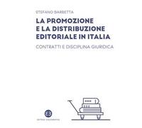 Libri Stefano Barbetta - La Promozione E La Distribuzione Editoriale In Italia.
