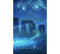 La Prophétie de Lovecraft