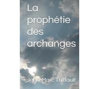La prophétie des archanges.docx: La prophétie des archanges.docx