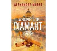 LA PROPHÉTIE DU DIAMANT