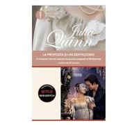 La proposta di un gentiluomo. Serie Bridgerton (Vol. 3)