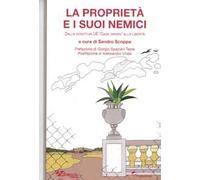 La proprietà e i suoi nemici. Dalla direttiva UE «Case green» alla libertà