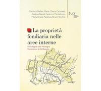La proprietà fondiaria nelle aree interne. Un'indagine sulla Montagna Fiorentina e la Val Bisenzio