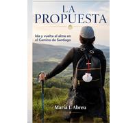 LA PROPUESTA: Ida y vuelta al alma en el Camino de Santiago