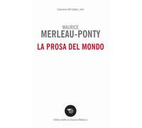 La prosa del mondo [Paperback] [Jul 04, 2019] Merleau-Ponty, Maurice; Dalla Vign