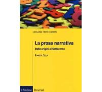 La prosa narrativa. Dalle origini al Settecento