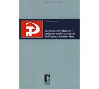 La prosa sovietica nel contesto socio-culturale dell'epoca
