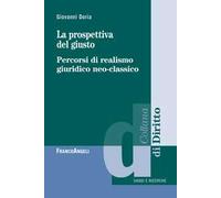 La prospettiva del giusto. Percorsi di realismo giuridico neo-classico