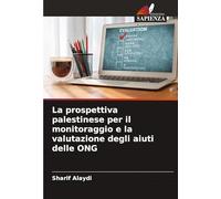 La prospettiva palestinese per il monitoraggio e la valutazione degli aiuti delle ONG