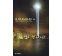 La prossima città