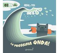 La prossima onda. Ediz. a colori