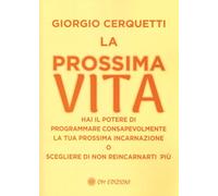 LIBRO LA PROSSIMA VITA - GIORGIO CERQUETTI