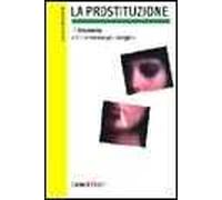 La prostituzione. Il fenomeno e l'intervento psicologico