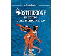 La prostituzione in Egitto e nel mondo antico