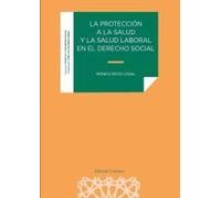 La protección a la salud y la salud laboral en el derecho social