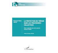 La protection du trésor dans les procédures collectives: Étude comparative des droits marocain, français et OHADA