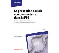 La protection sociale complémentaire dans la FPT: Réforme, négociation collective et mise en œuvre dans les collectivités