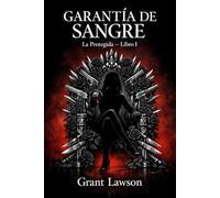 La Protegida - Grant Lawson: Garantía de Sangre - Libro I