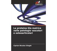 La proteina Gla matrice nelle patologie vascolari e osteoarticolari