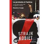 La protesta è l'anima. La lotta della società civile in Ungheria e Polonia