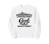 La Protezione dell'ambiente è Il Mio Obiettivo - Consapevolezza Ecologica Felpa