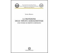 La protezione delle tipicità agroalimentari