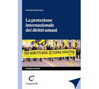 La protezione internazionale dei diritti umani - Marchesi Antonio