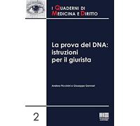 La prova del DNA. Istruzioni per il giurista
