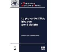 La prova del DNA. Istruzioni per il giurista