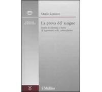 La prova del sangue. Storie di identità e storie di legittimità nella cultura latina
