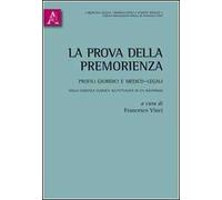 La prova della premorienza. Profili giuridici e medico-legali. Dalla casistica classica all'attualità di un naufragio