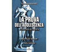 La prova dell'adolescenza. Alla ricerca della verità - 2026 - Sig