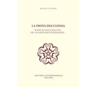 La prova dell'anima. Scene di vita a seguito de «La porta dell'iniziazione»