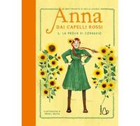 La prova di coraggio. Anna dai capelli rossi. Vol. 5
