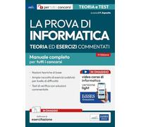 La prova di informatica. Manuale completo tutti concorsi. Con software di ...