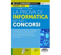 La prova di informatica per tutti i concorsi. Con Contenuto digitale per d...
