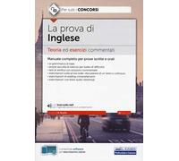 La prova di inglese. Teoria ed esercizi commentati per tutti i concorsi. Con software di simulazione. Con File audio per il download