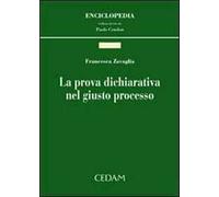La prova dichiarativa nel giusto processo