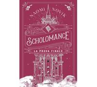 La prova finale. Scholomance. Vol. 2 - Novik Naomi