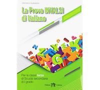 La prova INVALSI di di italiano. Per la 3ª classe della Scuola media. Ediz. per la scuola. Con ebook. Con espansione online